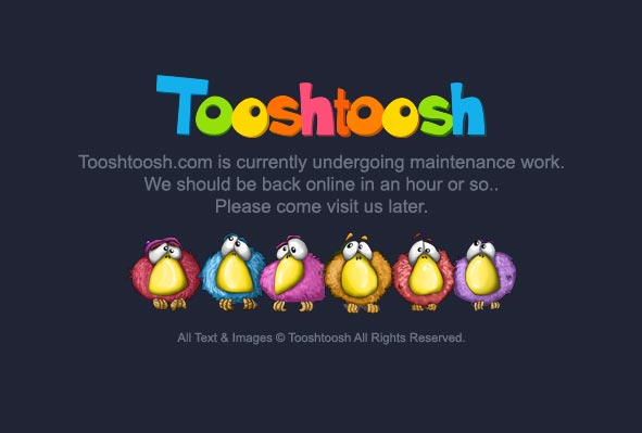 Tooshtoosh.com is currently undergoing maintenance work.
We should be back online soon.
Please come visit us later!